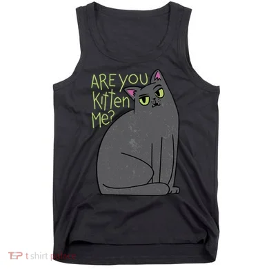 Are You Kitten Me Tank Top