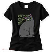 Are You Kitten Me Women's T-Shirt thumb 0