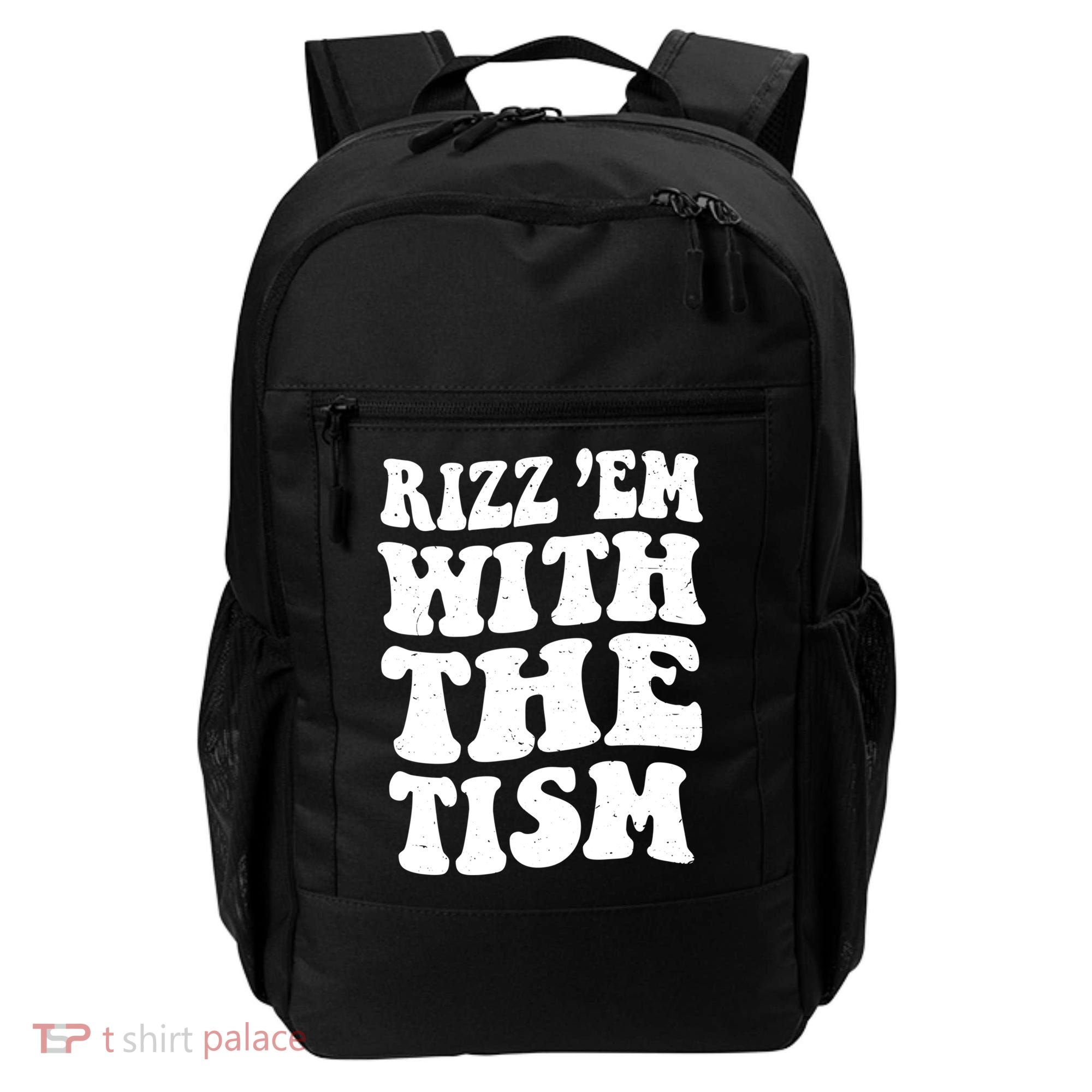 Autism Rizz Em With The Tism Funny Autistic Meme Groovy Cool Gift Backpack
