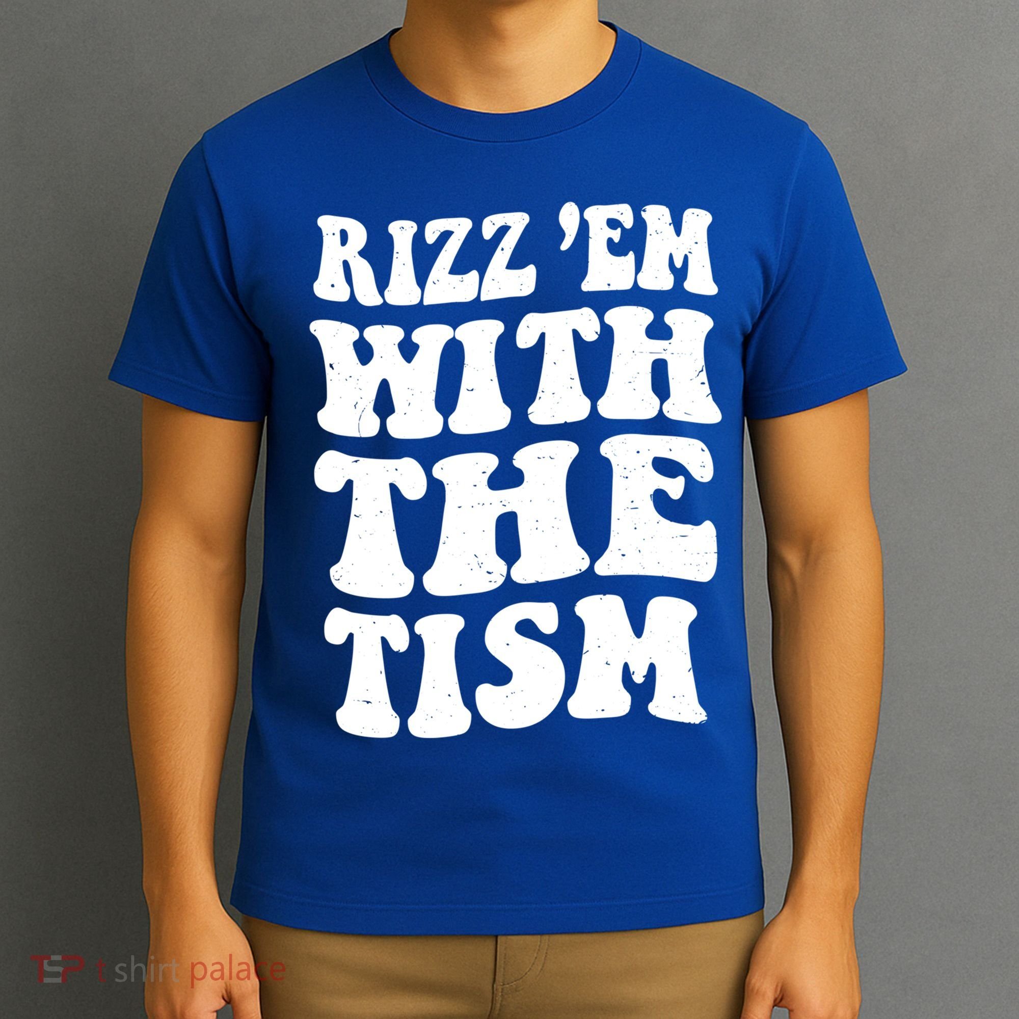 Autism Rizz Em With The Tism Funny Autistic Meme Groovy Cool Gift T-Shirt