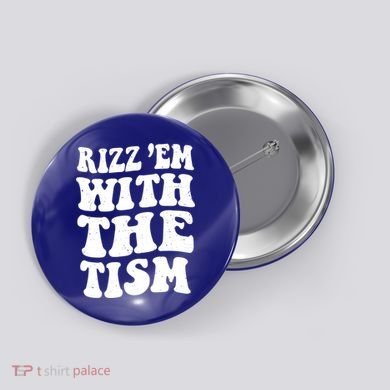 Autism Rizz Em With The Tism Funny Autistic Meme Groovy Cool Gift Button
