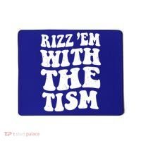 Autism Rizz Em With The Tism Funny Autistic Meme Groovy Cool Gift Mousepad thumb 0