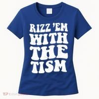 Autism Rizz Em With The Tism Funny Autistic Meme Groovy Cool Gift Women's T-Shirt thumb 0