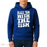 Autism Rizz Em With The Tism Funny Autistic Meme Groovy Cool Gift Kids Hoodie thumb 4