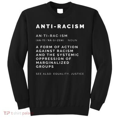 Anti Racism End Racism Tee Sweatshirt