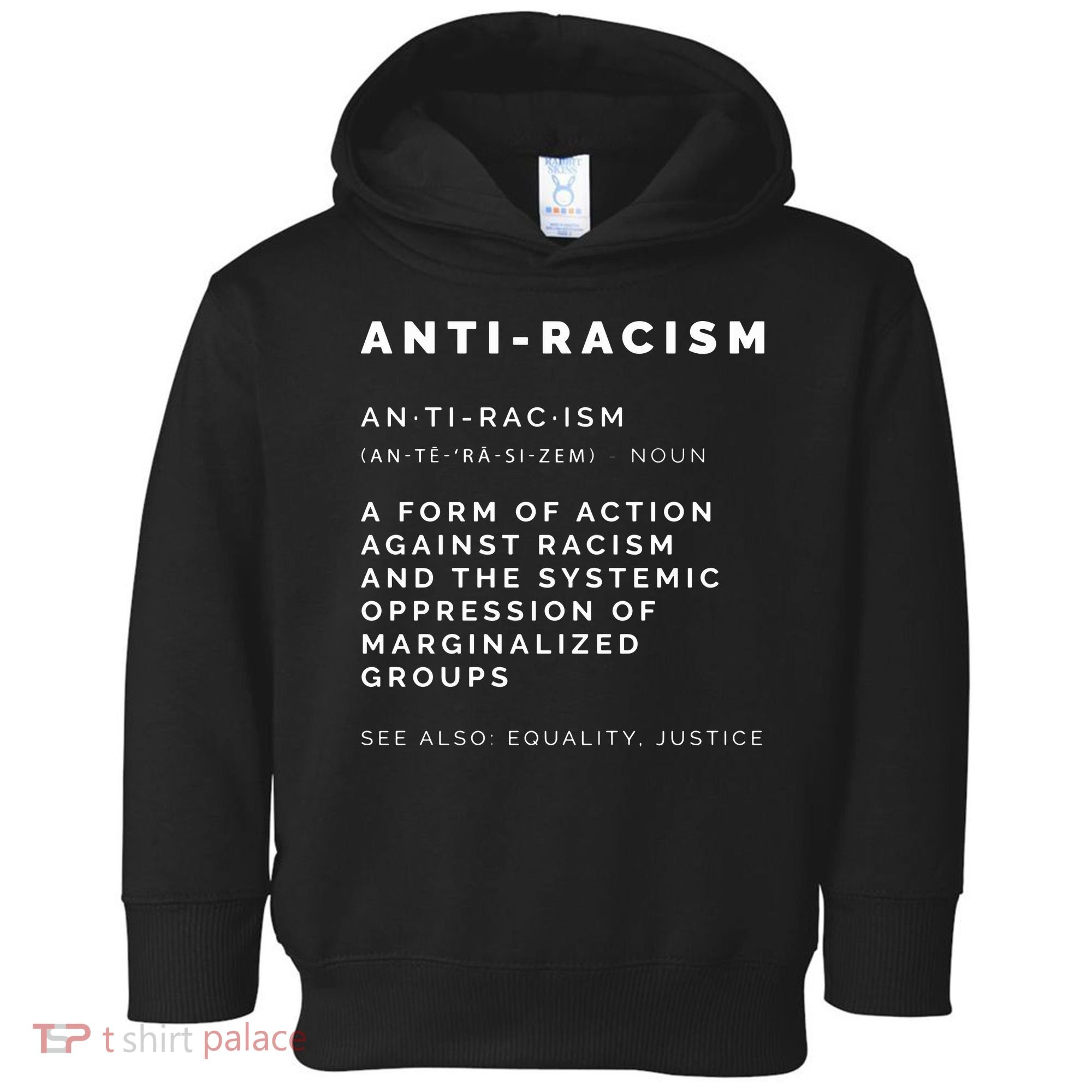 Anti Racism End Racism Tee Toddler Hoodie