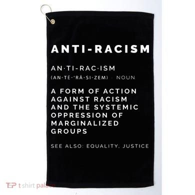 Anti Racism End Racism Tee Golf Towel