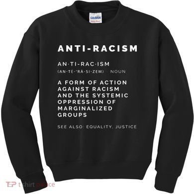 Anti Racism End Racism Tee Kids Sweatshirt