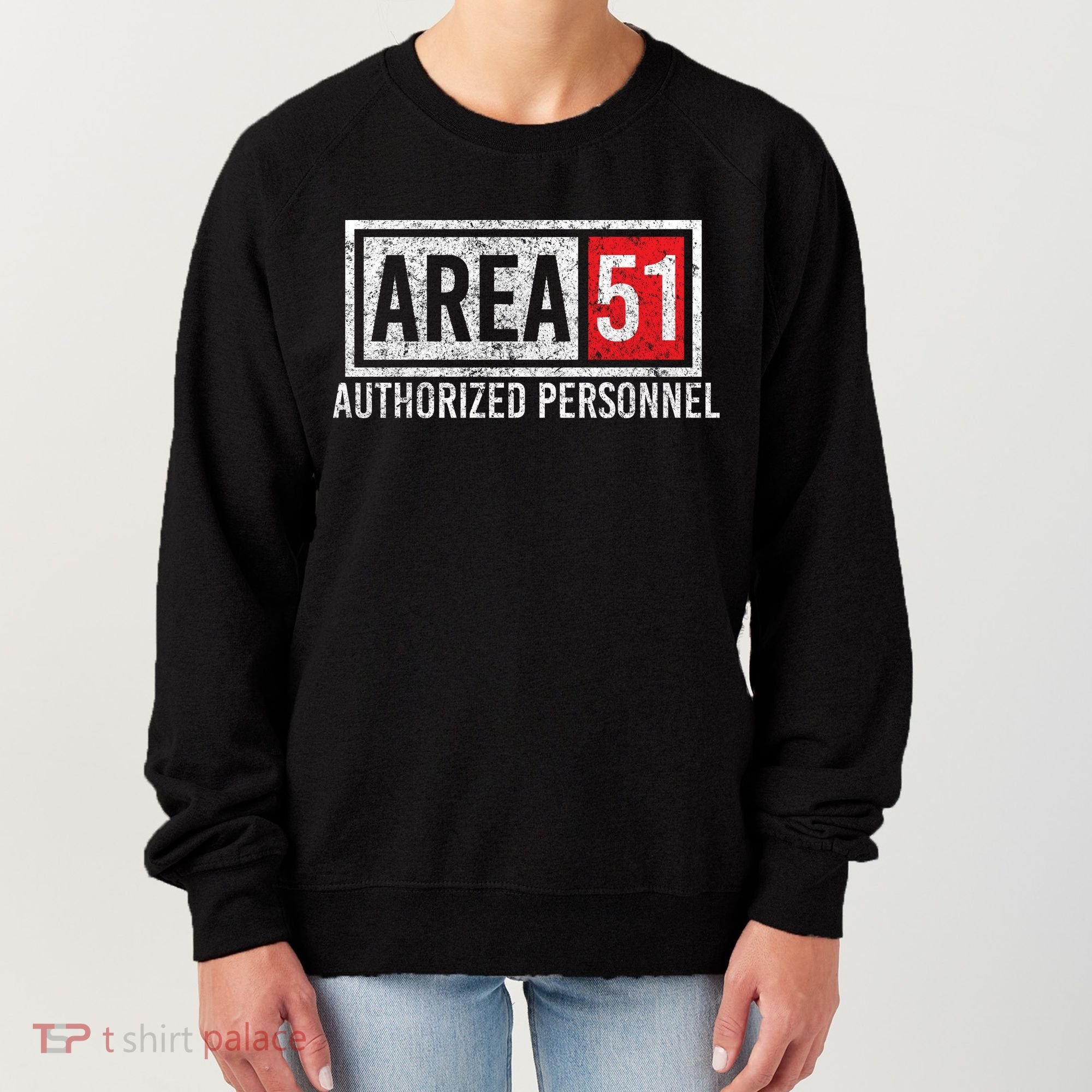 AREA 51 Authorized Personnel Women's Sweatshirt