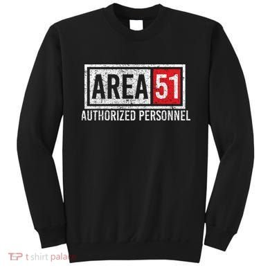 AREA 51 Authorized Personnel Sweatshirt