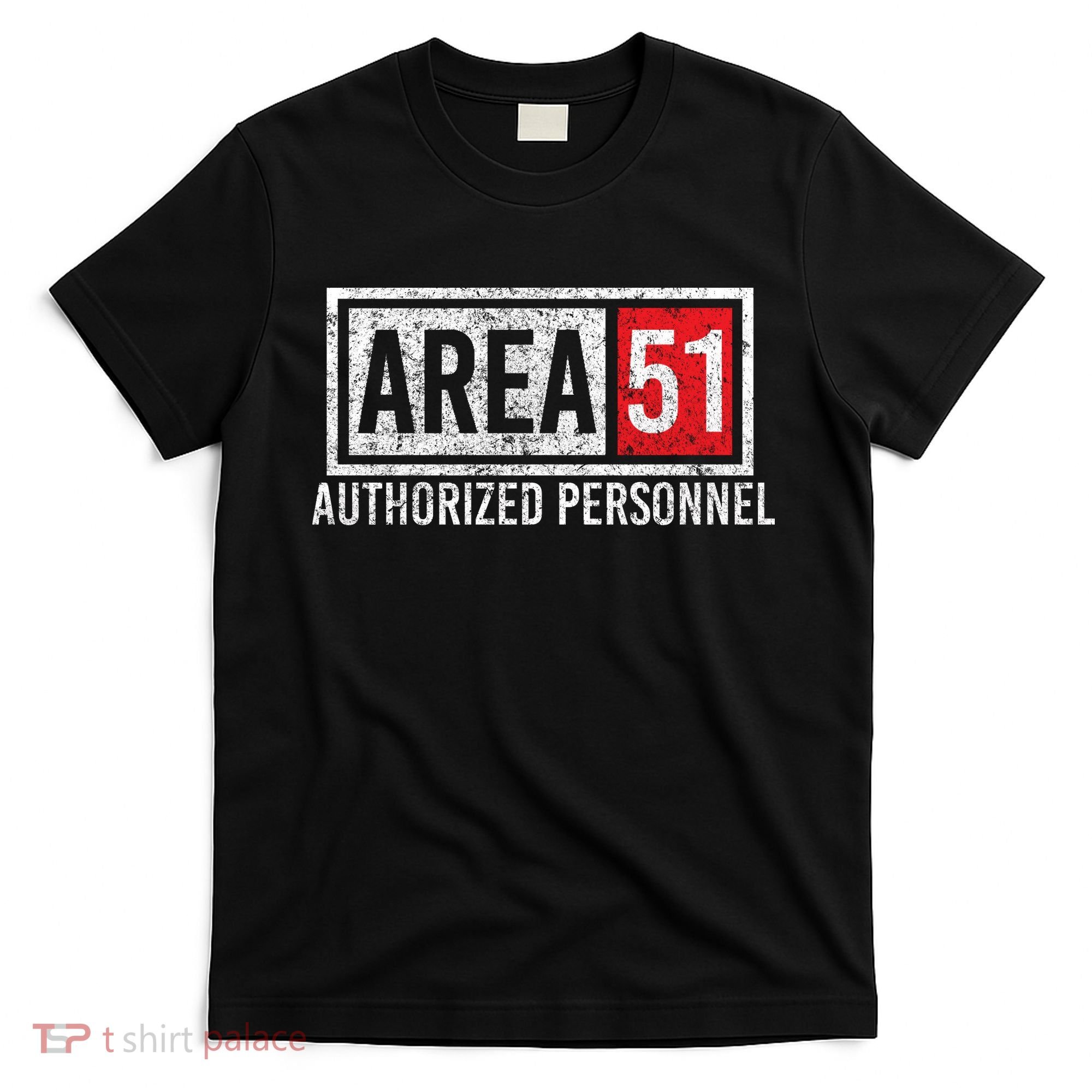 AREA 51 Authorized Personnel T-Shirt