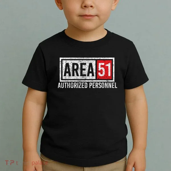 AREA 51 Authorized Personnel Toddler T-Shirt