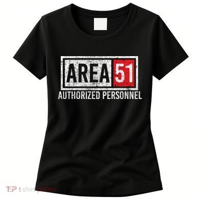 AREA 51 Authorized Personnel Women's T-Shirt