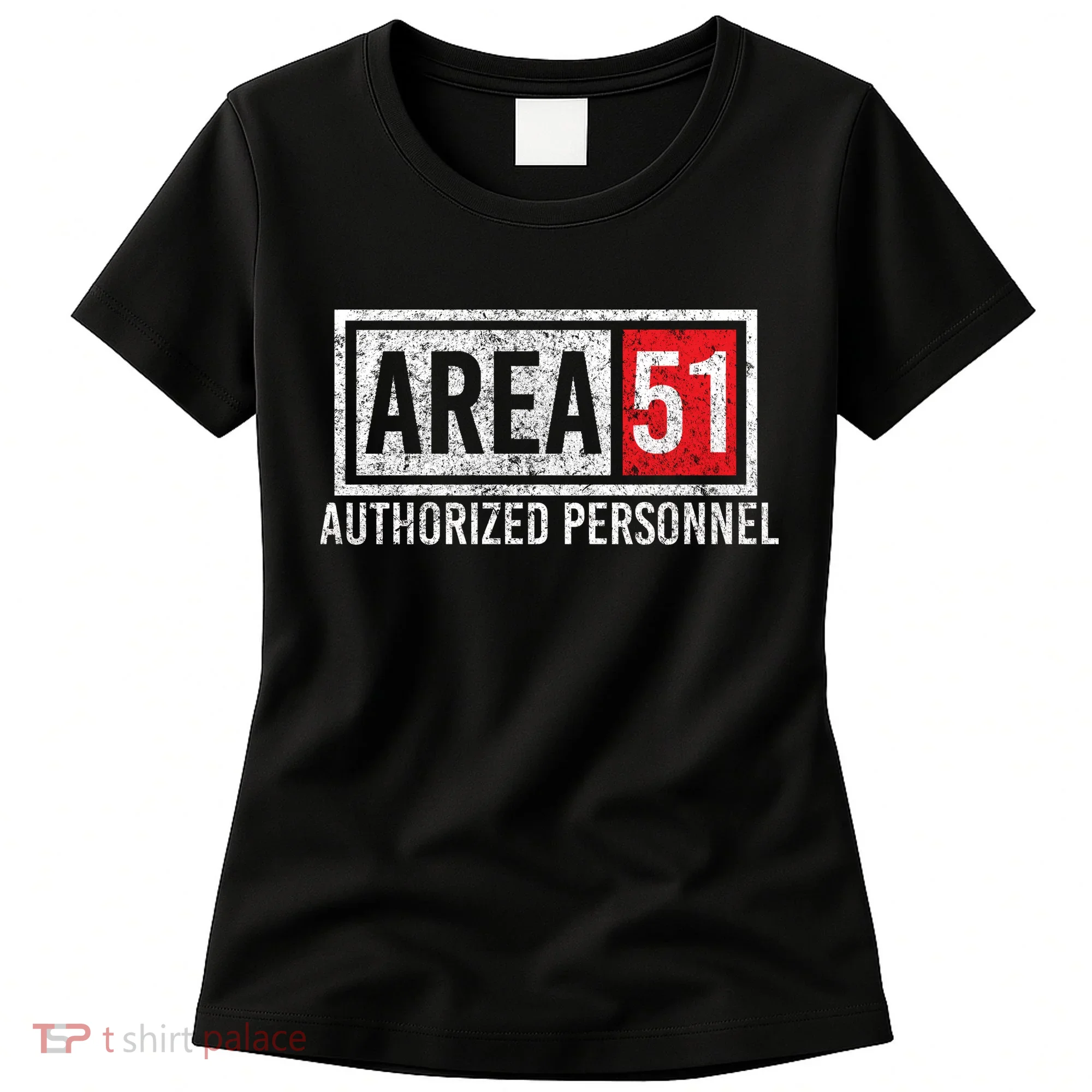 AREA 51 Authorized Personnel Women's T-Shirt