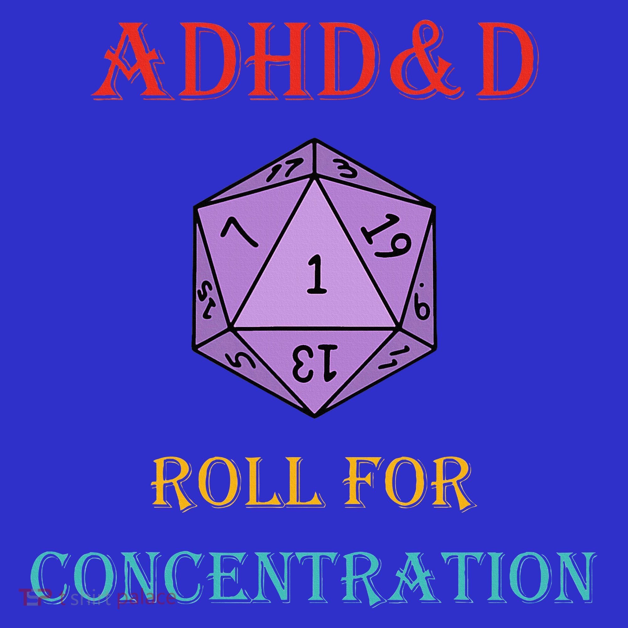 Adhd&D Roll For Concentration Vintage Quote T-Shirt