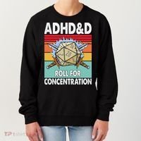 Adhd Roll For Concentration Funny Gamer Women's Sweatshirt thumb 0