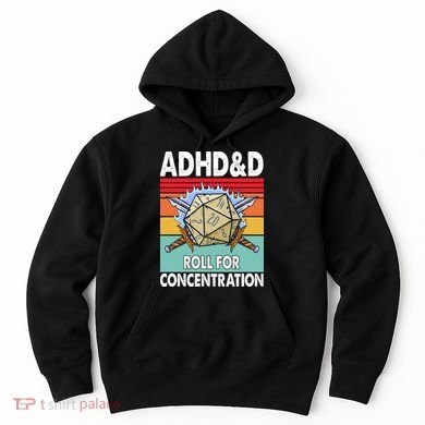 Adhd Roll For Concentration Funny Gamer Hoodie