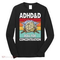 Adhd Roll For Concentration Funny Gamer Long Sleeve Shirt thumb 0