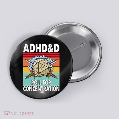 Adhd Roll For Concentration Funny Gamer Button