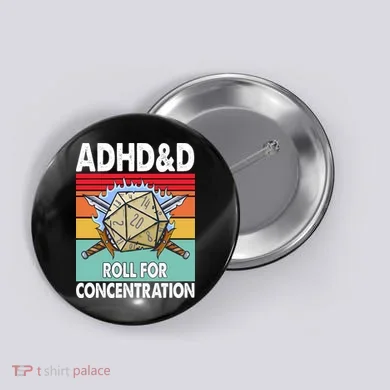 Adhd Roll For Concentration Funny Gamer Button