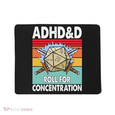 Adhd Roll For Concentration Funny Gamer Mousepad