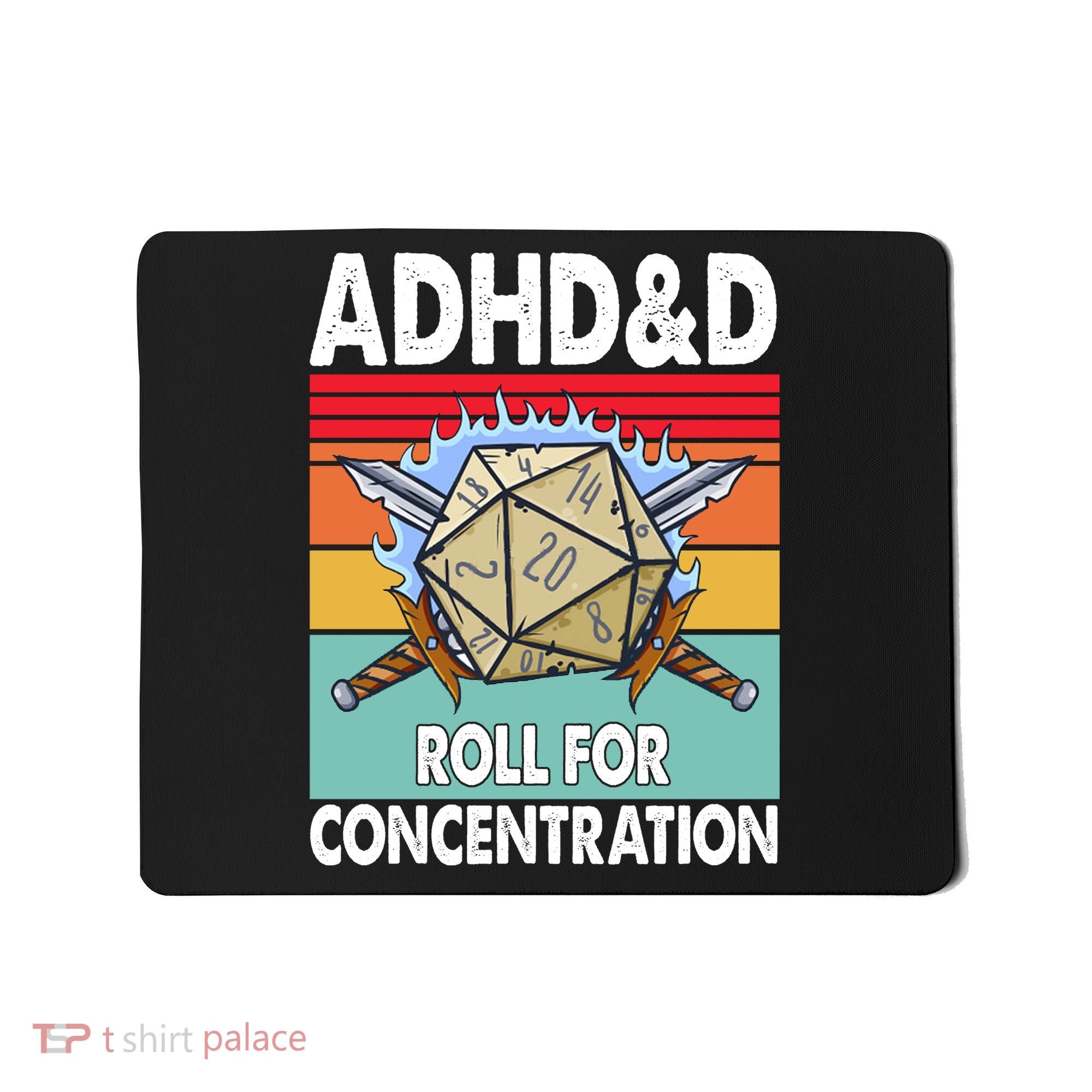 Adhd Roll For Concentration Funny Gamer Mousepad