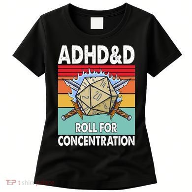Adhd Roll For Concentration Funny Gamer Women's T-Shirt