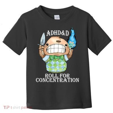 Adhd&D Roll For Concentration Funny Toddler T-Shirt
