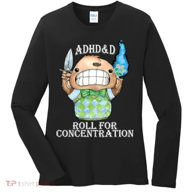 Adhd&D Roll For Concentration Funny Women's Long Sleeve Shirt