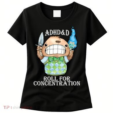 Adhd&D Roll For Concentration Funny Women's T-Shirt