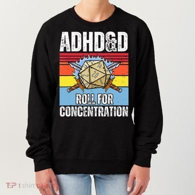 Adhd&D Roll For Concentration Funny Gamer Women's Sweatshirt