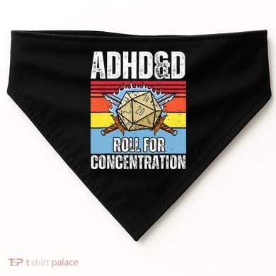 Adhd&D Roll For Concentration Funny Gamer USA-Made Doggie Bandana