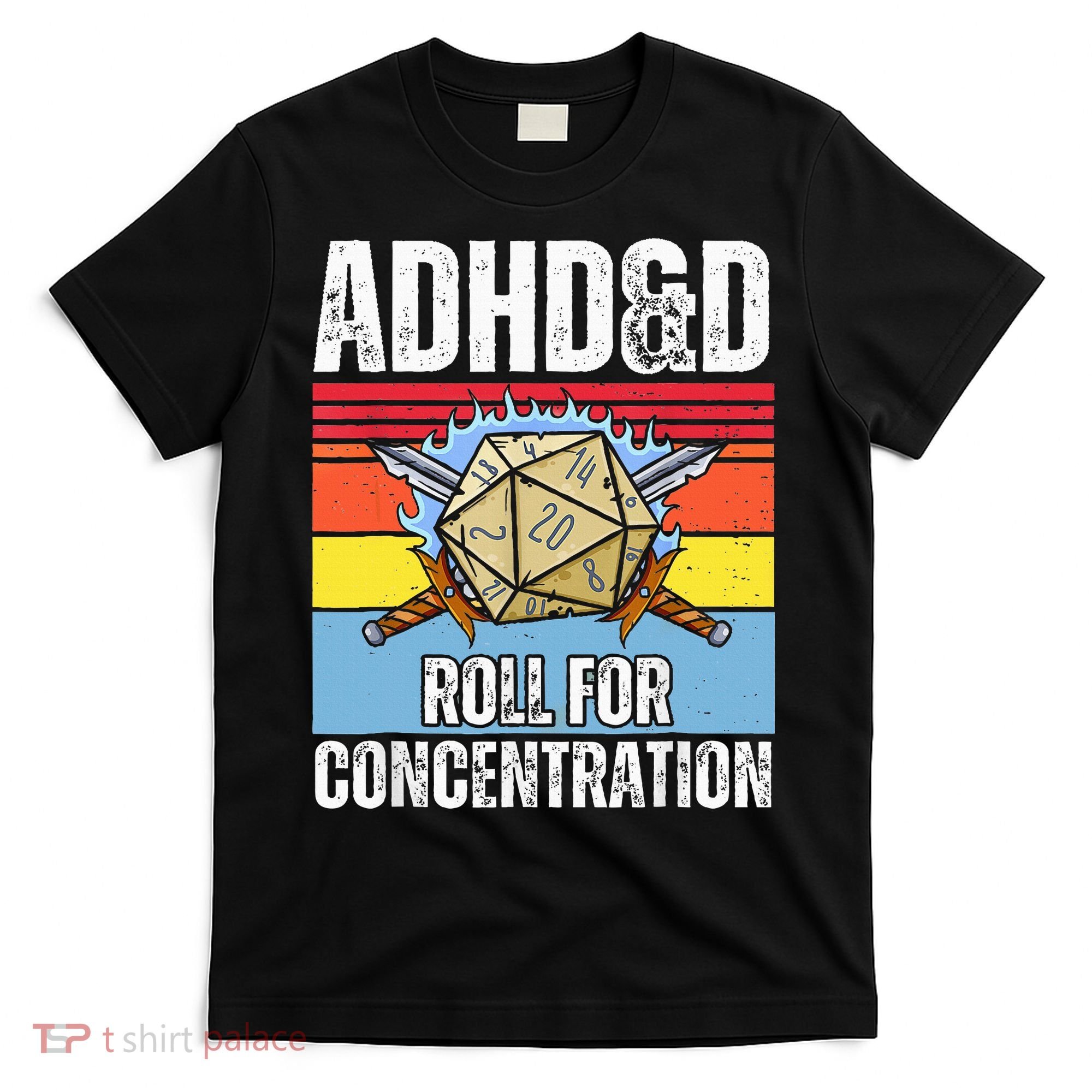 Adhd&D Roll For Concentration Funny Gamer T-Shirt