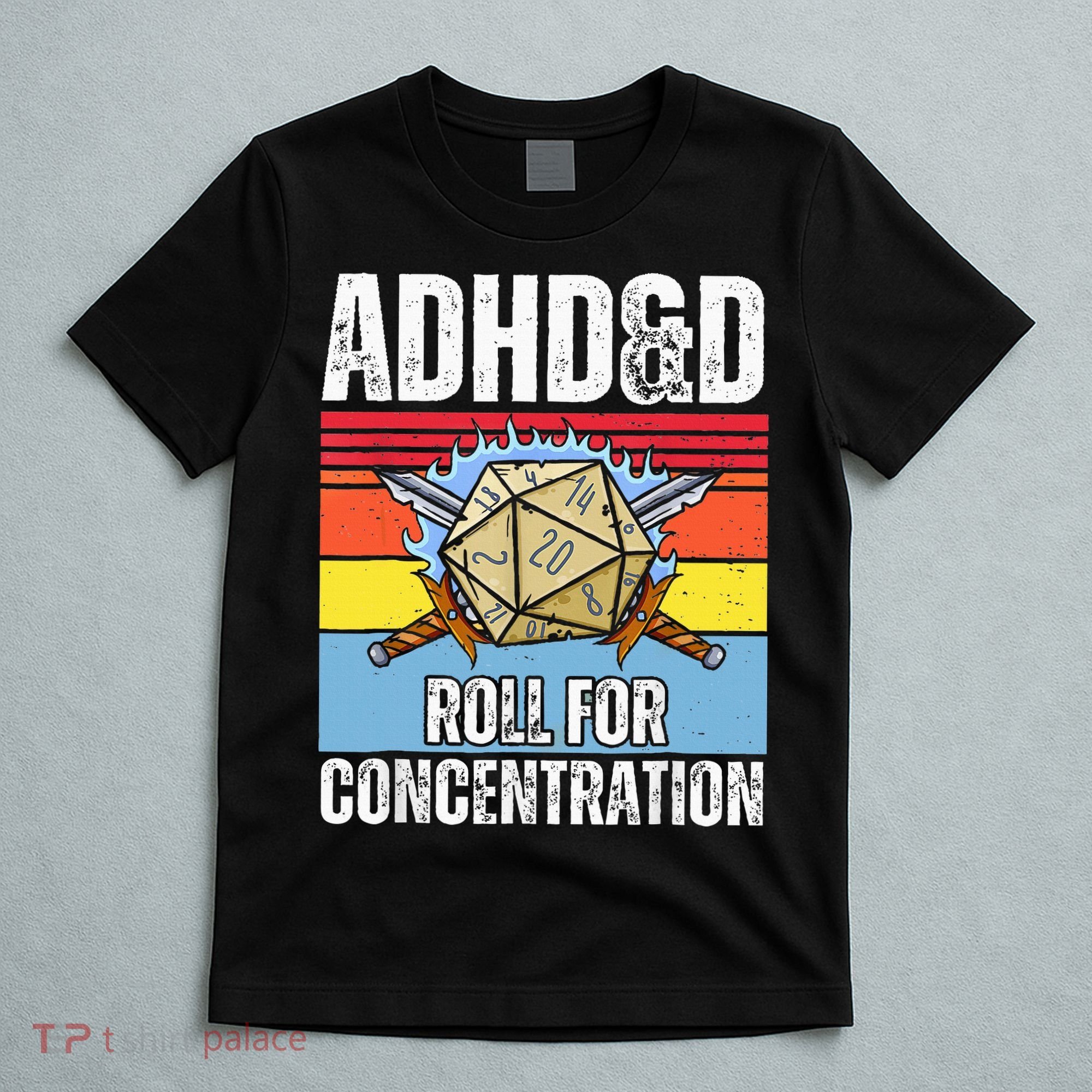 Adhd&D Roll For Concentration Funny Gamer T-Shirt