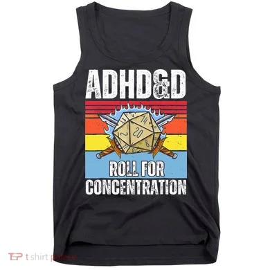 Adhd&D Roll For Concentration Funny Gamer Tank Top