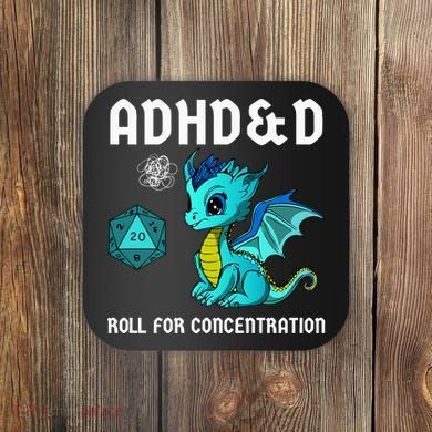 ADHD&D Roll For Concentration Cute Dragon  Coaster
