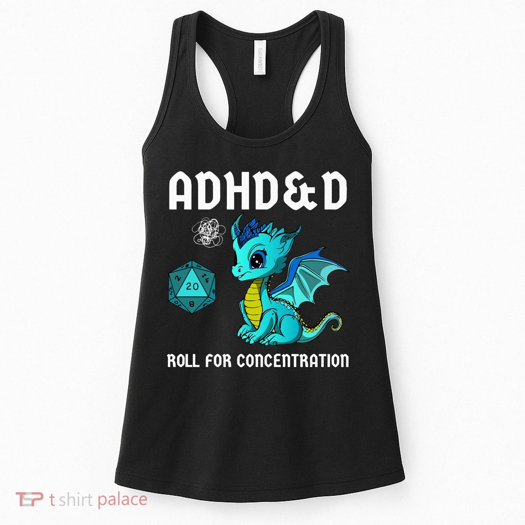 ADHD&D Roll For Concentration Cute Dragon  Women's Tank Top