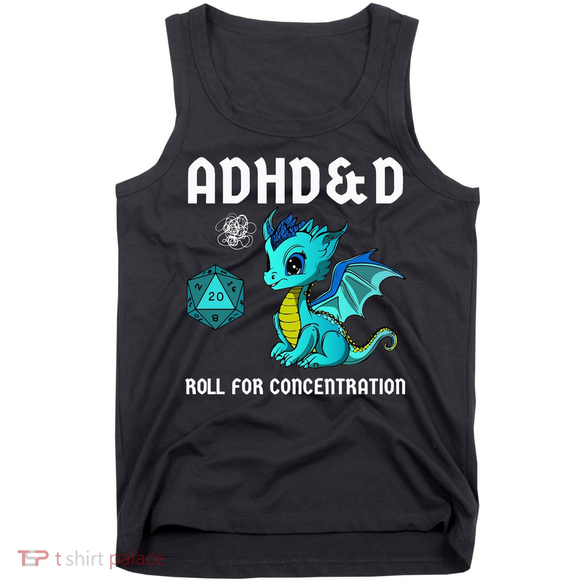 ADHD&D Roll For Concentration Cute Dragon  Tank Top