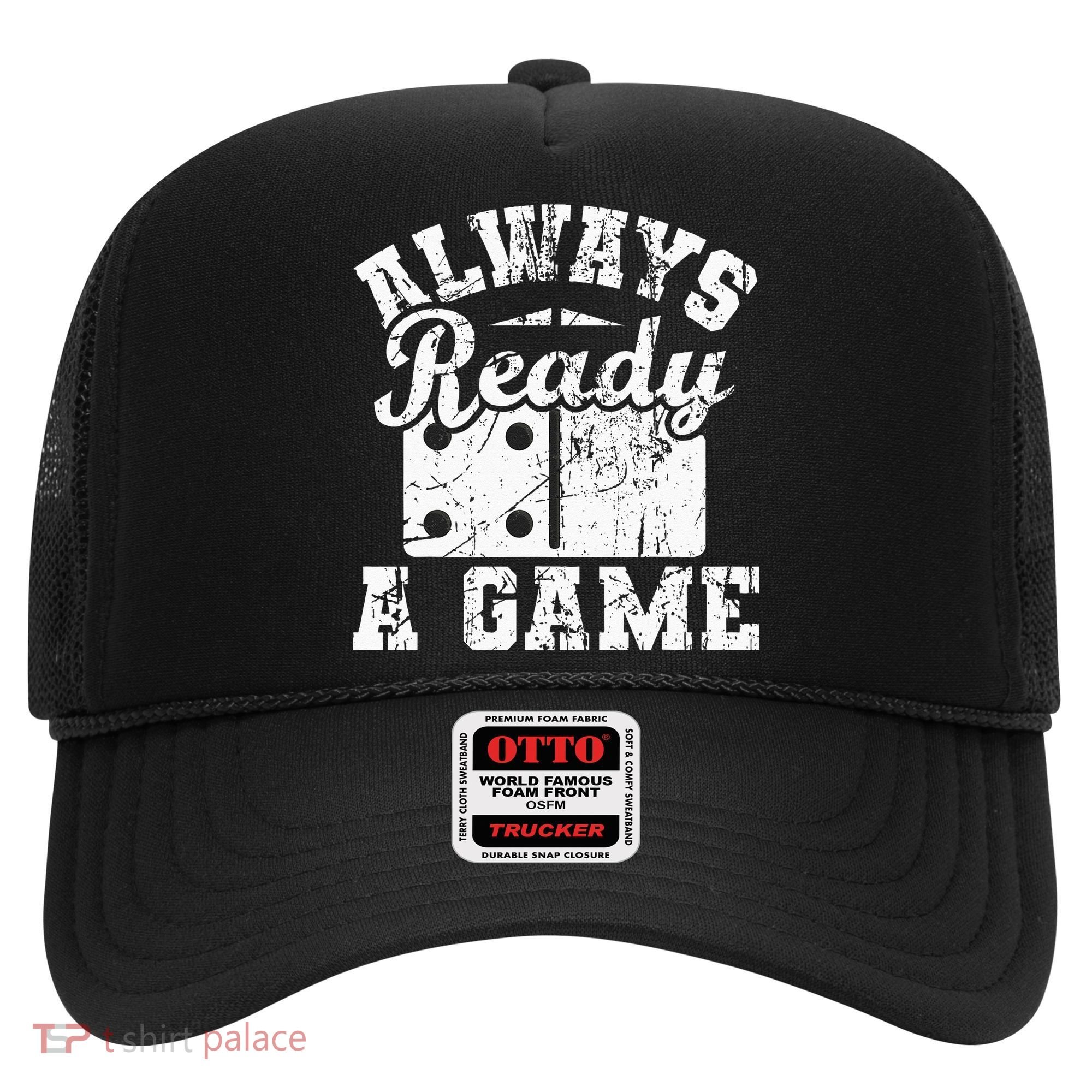 Always Ready For A Game Dominoes Lover Domino Player Hat