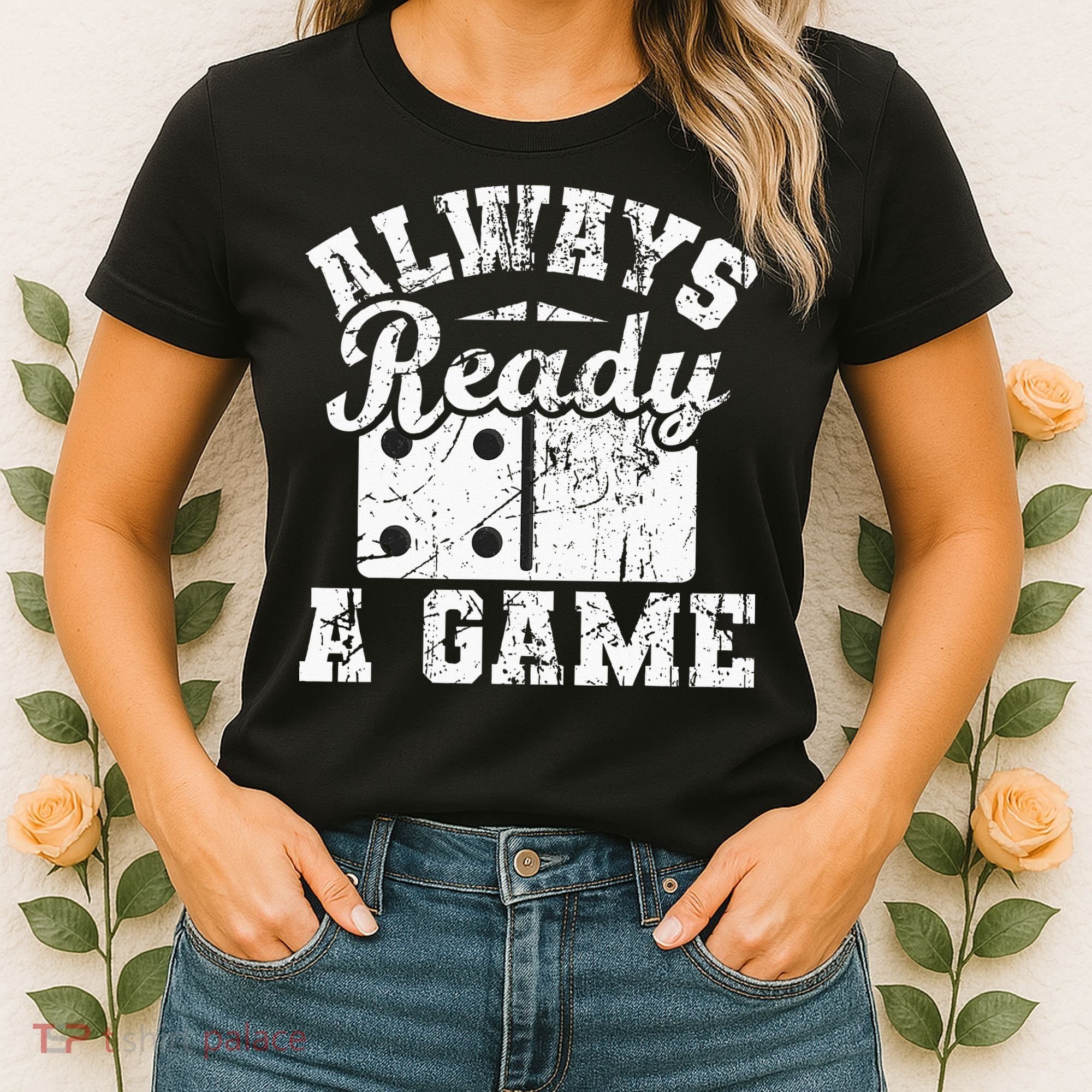 Always Ready For A Game Dominoes Lover Domino Player Women's T-Shirt