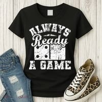 Always Ready For A Game Dominoes Lover Domino Player Women's T-Shirt thumb 3