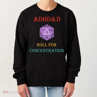 Adhd&D Roll For Concentration Women's Sweatshirt