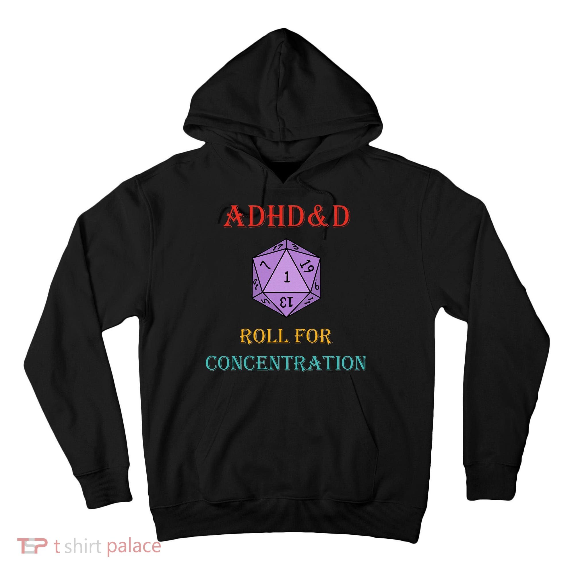 Adhd&D Roll For Concentration Tall Hoodie