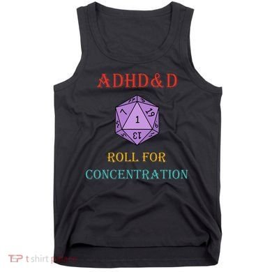 Adhd&D Roll For Concentration Tank Top