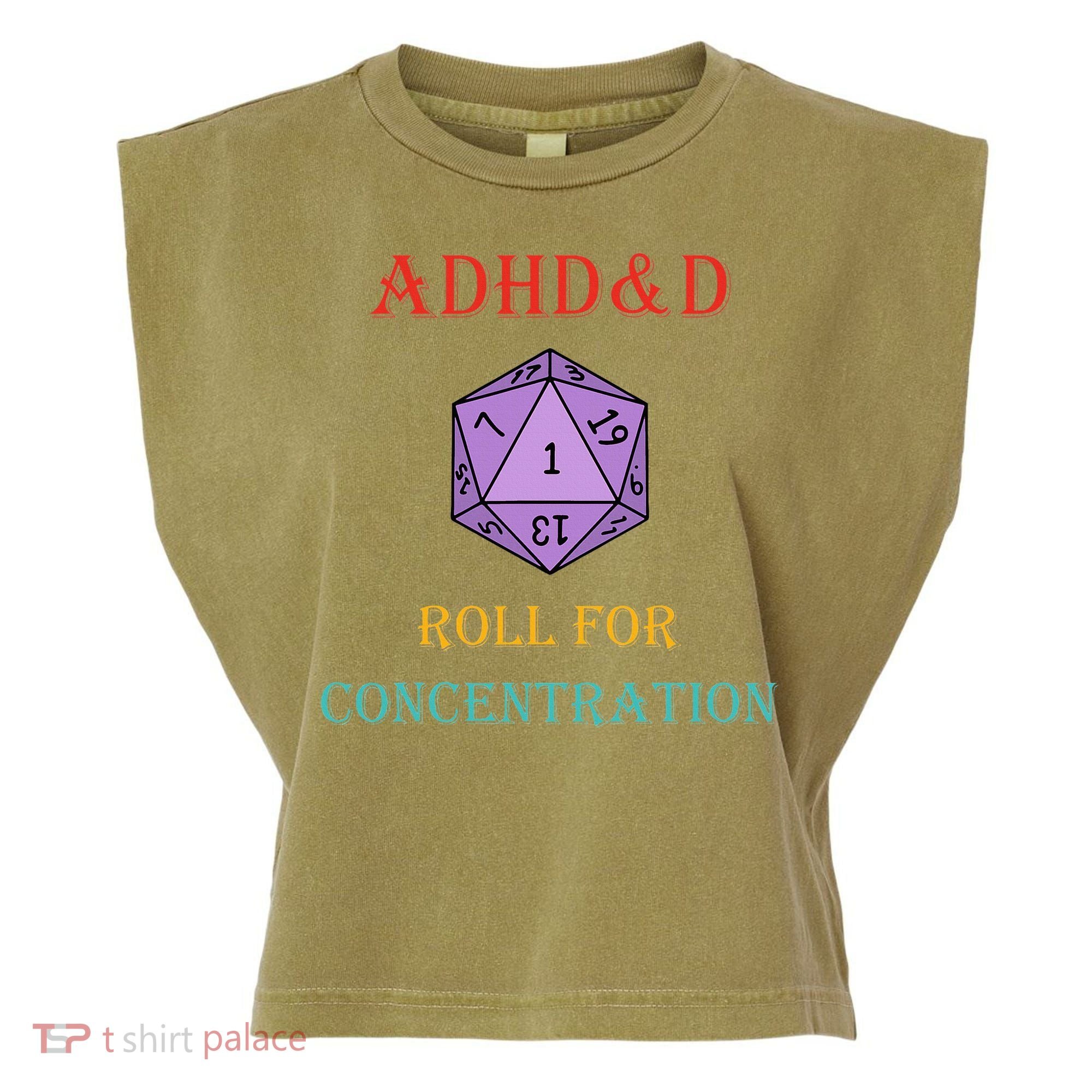 Adhd&D Roll For Concentration Garment-Dyed Women's Muscle Tee