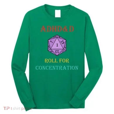 Adhd&D Roll For Concentration Long Sleeve Shirt