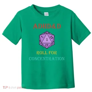 Adhd&D Roll For Concentration Toddler T-Shirt