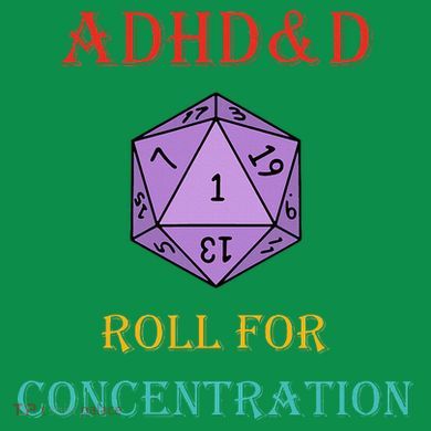 Adhd&D Roll For Concentration Toddler T-Shirt