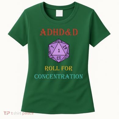 Adhd&D Roll For Concentration Women's T-Shirt