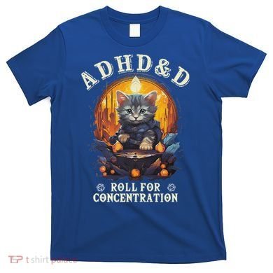 Adhd&D Roll For Concentration Cat Role Playing Game T-Shirt